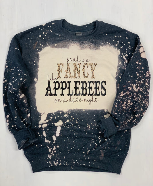 PRE ORDER Yeah We Fancy Like Applebees OnA Date Bleached Sweater